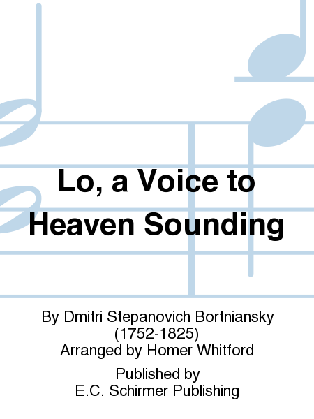 Lo, a Voice to Heaven Sounding (Cherubic Hymn)