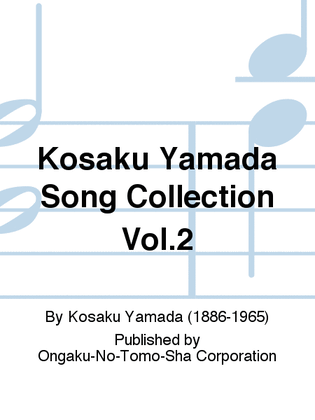 Kosaku Yamada Song Collection Vol. 2