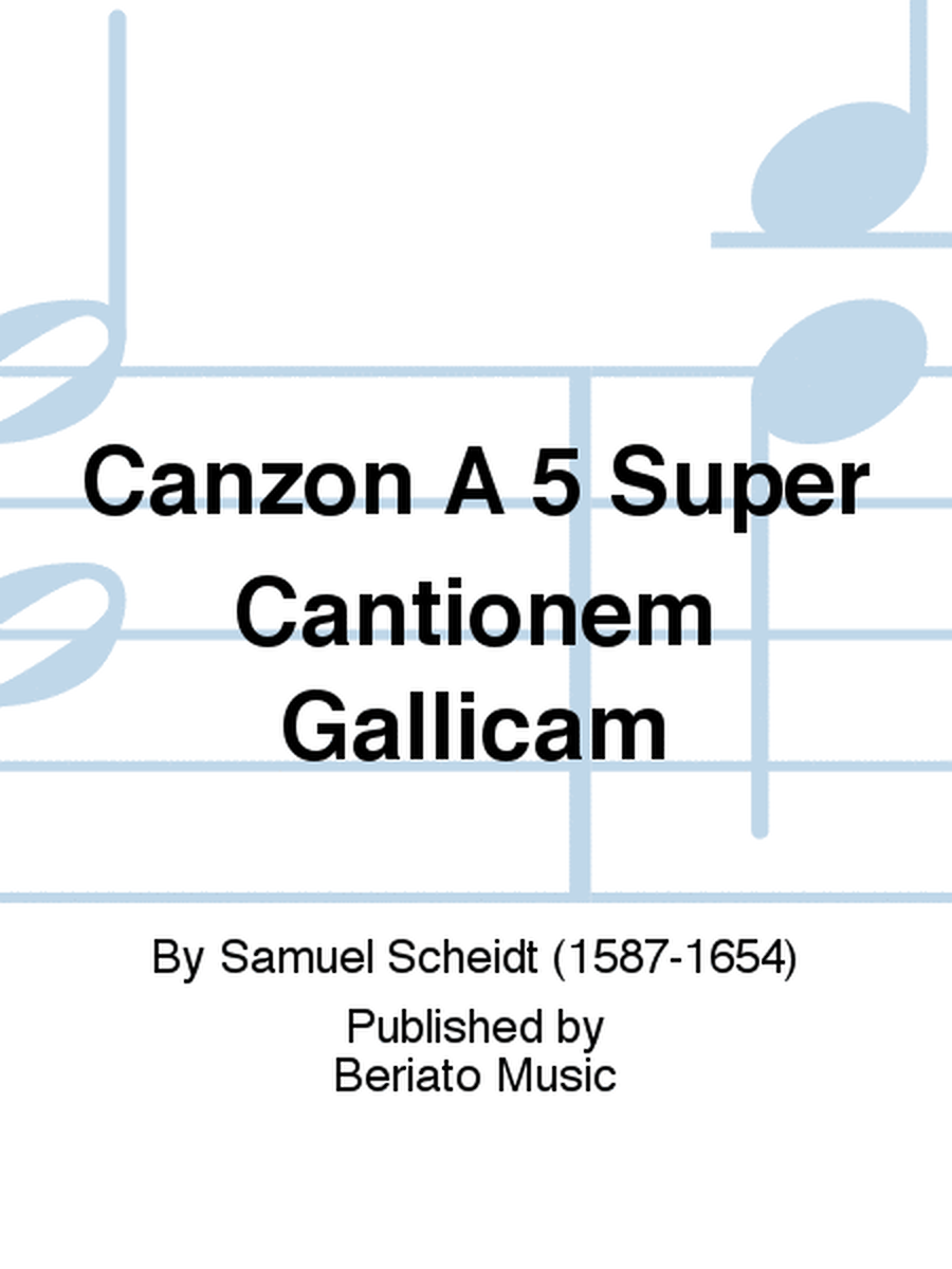Canzon A 5 Super Cantionem Gallicam