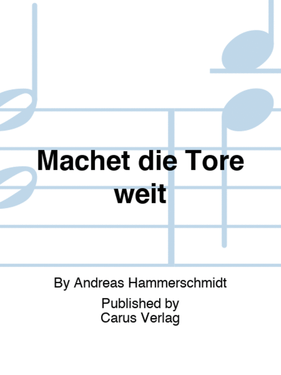 Machet die Tore weit