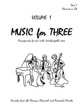 Book cover for Music for Three, Volume 1 - Part 1 Bb Clarinet