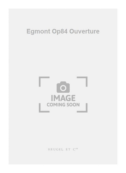 Egmont Op84 Ouverture