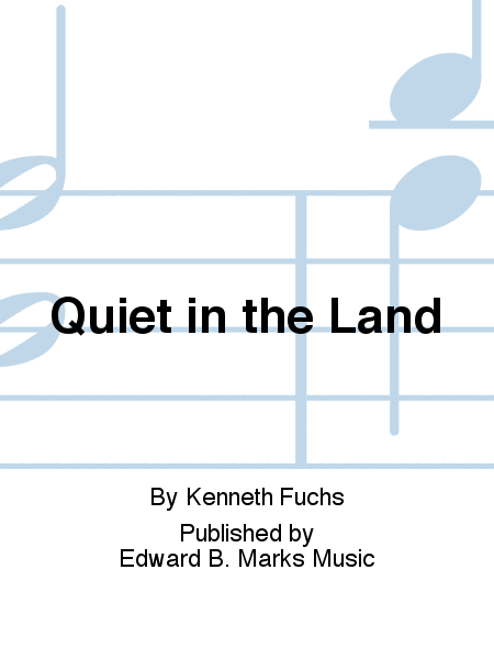 Quiet in the Land