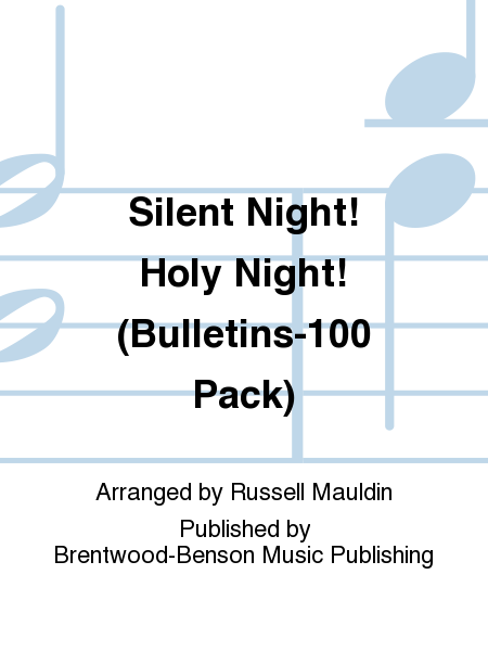 Silent Night! Holy Night! (Bulletins-100 Pack)