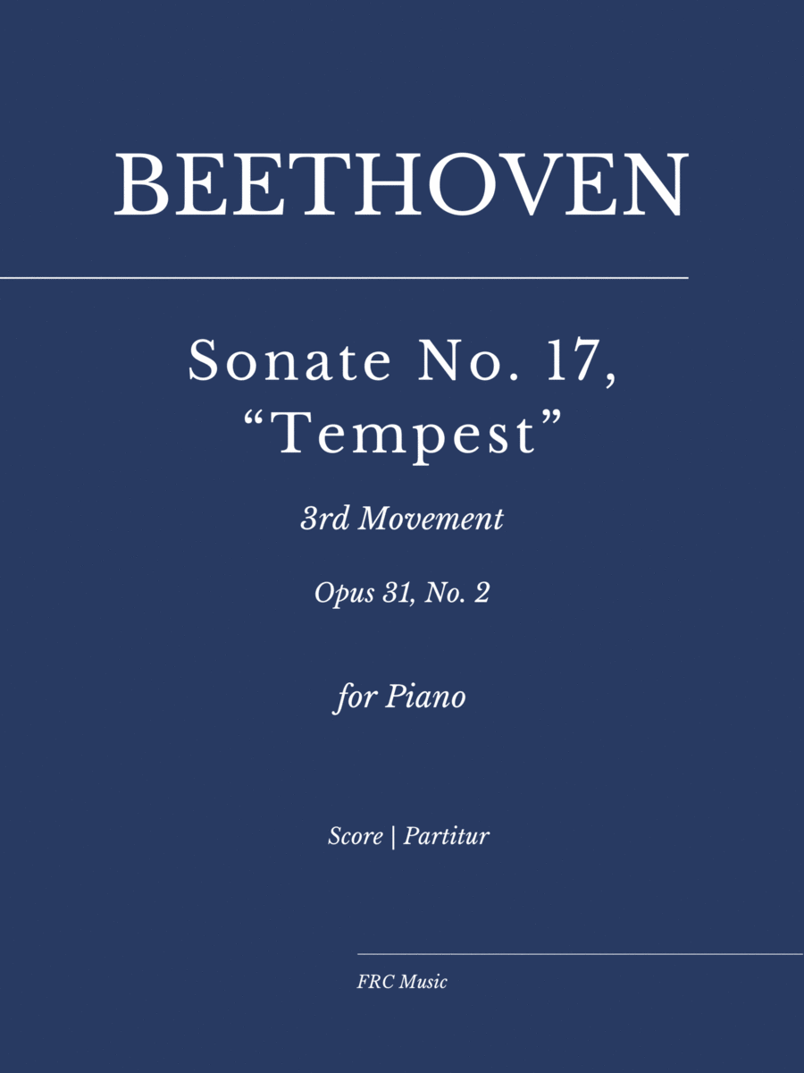 BEETHOIVEN: Sonate No. 17 “Tempest”, 3rd Movement, Opus 31, No. 2 (for Piano) image number null