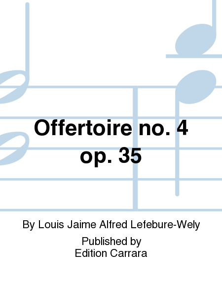 Offertoire no. 4 op. 35