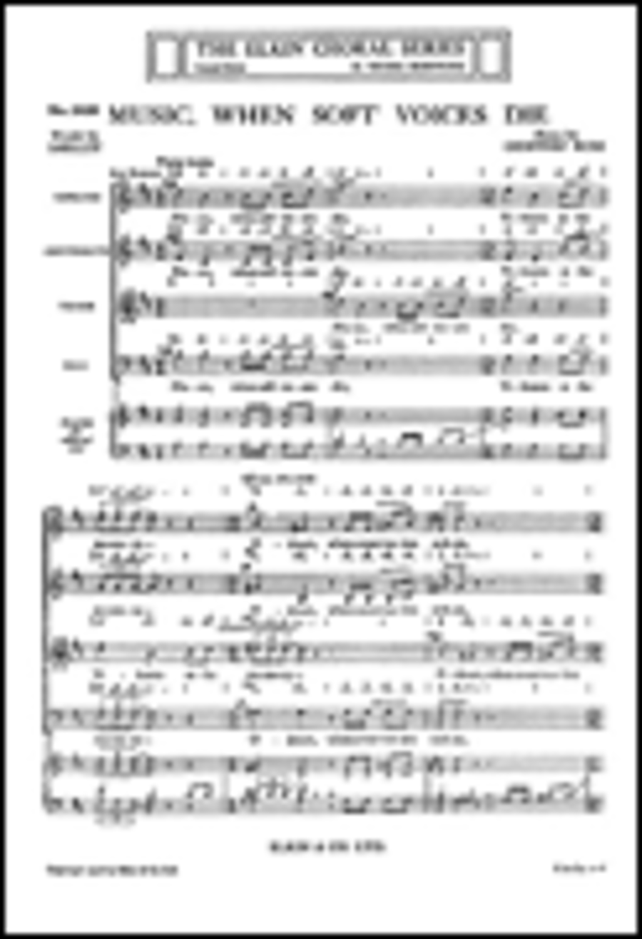 Geoffrey Bush: Music When Soft Voices Die for SATB Chorus