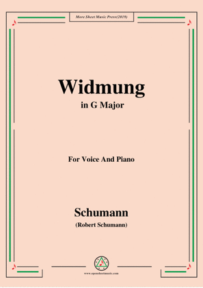 Schumann-Widmung,Op.25 No.1,from Myrten,in G Major,for Voice&Pno