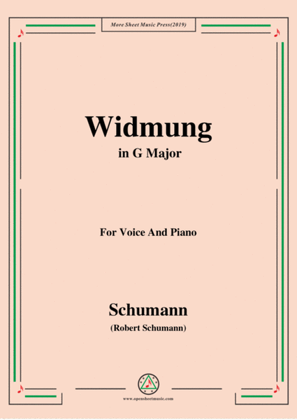 Schumann-Widmung,Op.25 No.1,from Myrten,in G Major,for Voice&Pno image number null