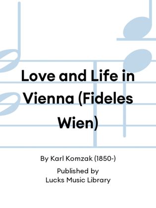 Love and Life in Vienna (Fideles Wien)