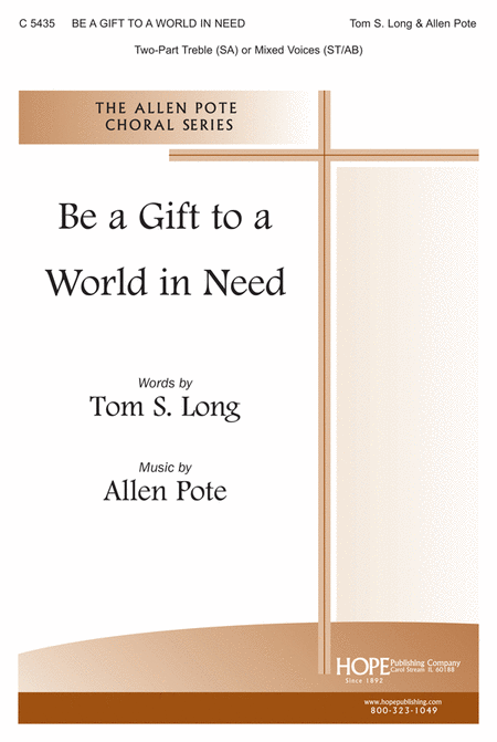 Be A Gift to A World in Need