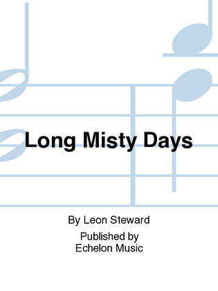 Long Misty Days