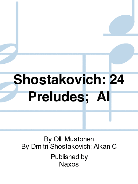 Shostakovich: 24 Preludes;  Al