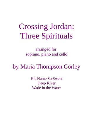 Book cover for Crossing Jordan: Three Spirituals for soprano, piano and cello