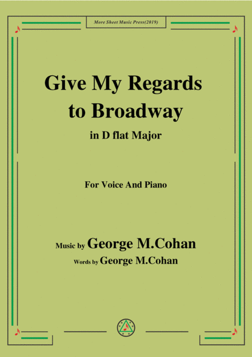 George M. Cohan-Give My Regards to Broadway,in D flat Major,for Voice&Piano image number null