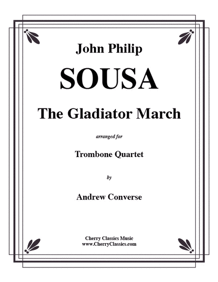 Gladiator March for Trombone Quartet