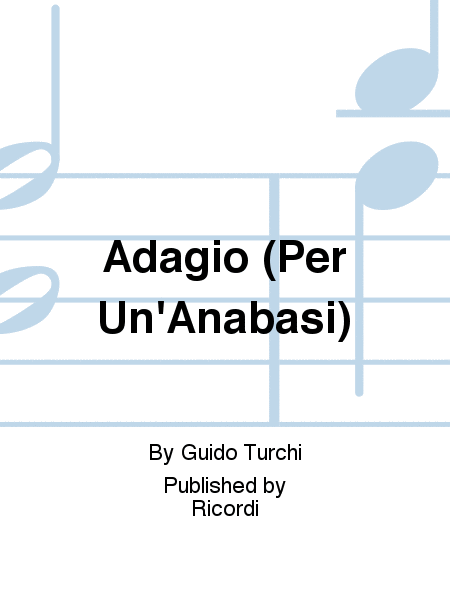 Adagio (Per Un'Anabasi)