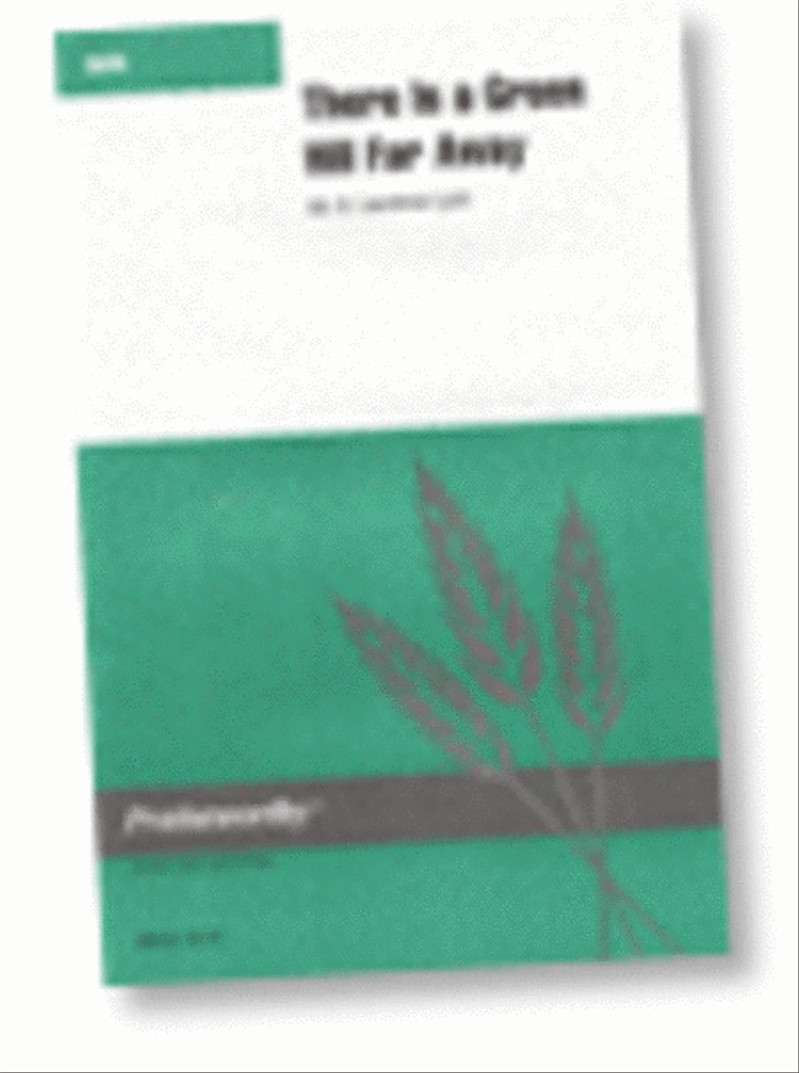 There is a Green Hill Far Away - SATB - Lyon 4-Part scores gallery preview page 1