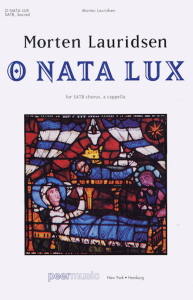 O Nata Lux by Morten Lauridsen Choir - Sheet Music