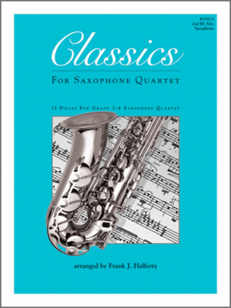 Classics For Saxophone Quartet - 2nd Alto Sax