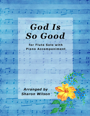 Book cover for God Is So Good (Easy Flute Solo with Piano Accompaniment)