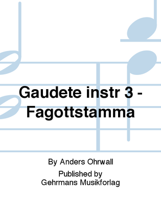 Gaudete instr 3 - Fagottstamma