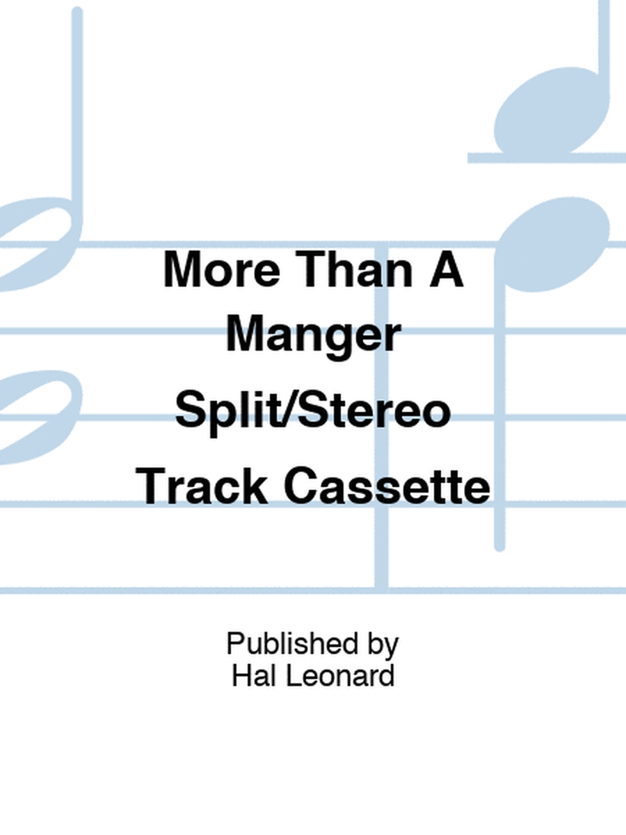More Than A Manger Split/Stereo Track Cassette