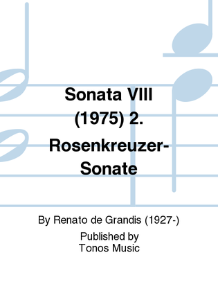 Sonata VIII (1975) 2. Rosenkreuzer-Sonate