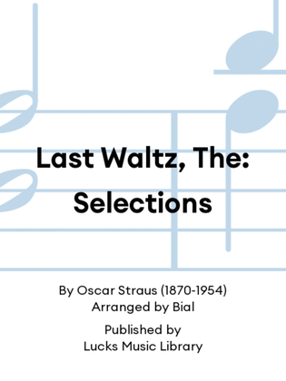 Last Waltz, The: Selections