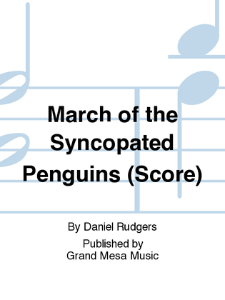 March of the Syncopated Penguins