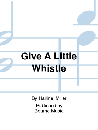 Book cover for Give A Little Whistle