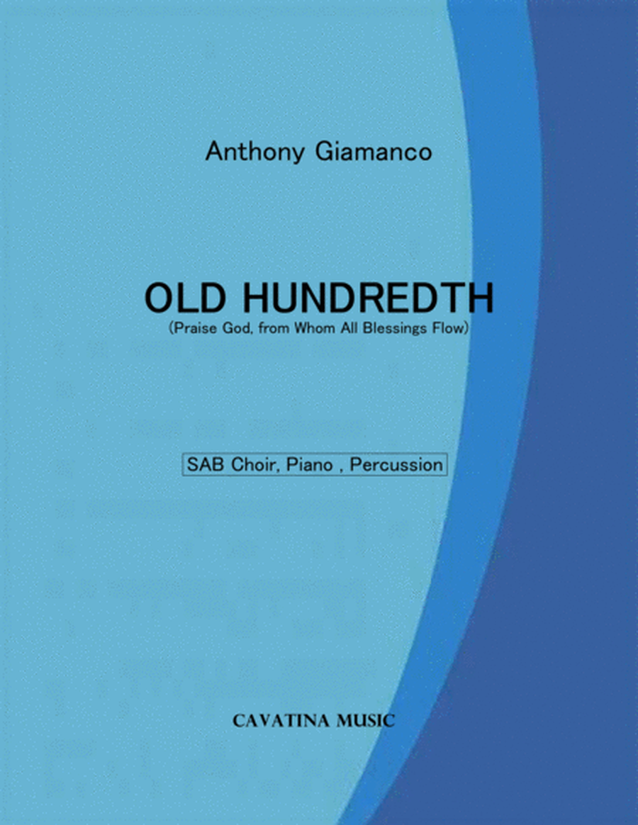 OLD HUNDREDTH (Praise God, from Whom All Blessings Flow) - SAB choir, piano, perc. image number null