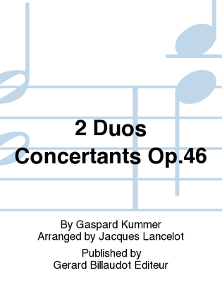 2 Duos Concertants Op. 46