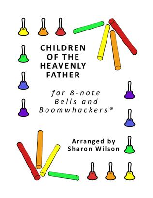 Children of the Heavenly Father (for 8-note Bells and Boomwhackers with Black and White Notes)