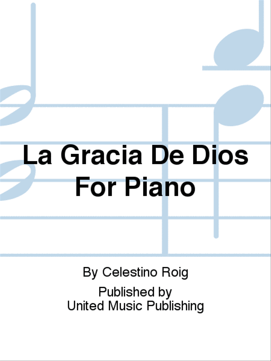 La Gracia De Dios For Piano Piano Solo scores gallery preview page 1