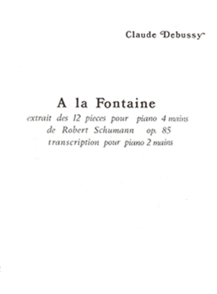 Book cover for A La Fontaine (D'Apres Schumann)
