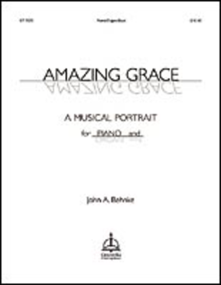 Book cover for Amazing Grace: A Musical Portrait for Piano and Organ