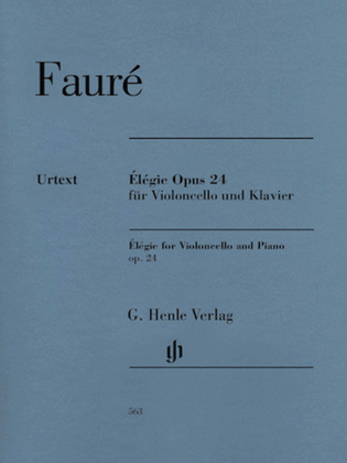 Book cover for Gabriel Fauré – Élégie for Violoncello and Piano, Op. 24