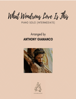 Book cover for WHAT WONDROUS LOVE IS THIS - piano solo
