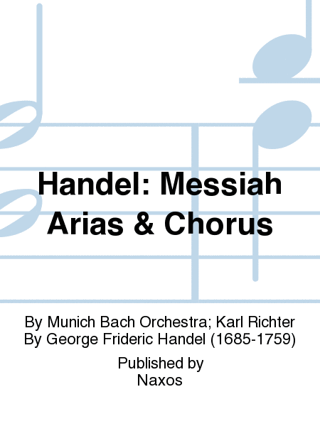 Handel: Messiah Arias & Chorus