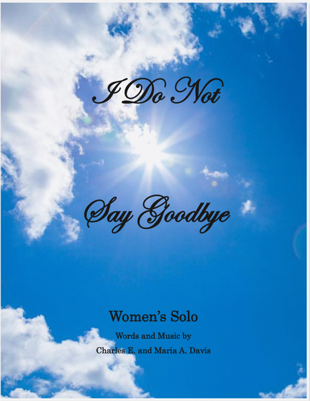 I Do Not Say Goodbye - Women's Solo image number null