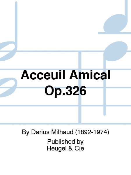 Acceuil Amical Op.326