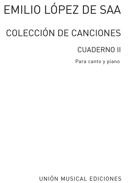 Emilio Lopez De Saa: Canciones Volume 2