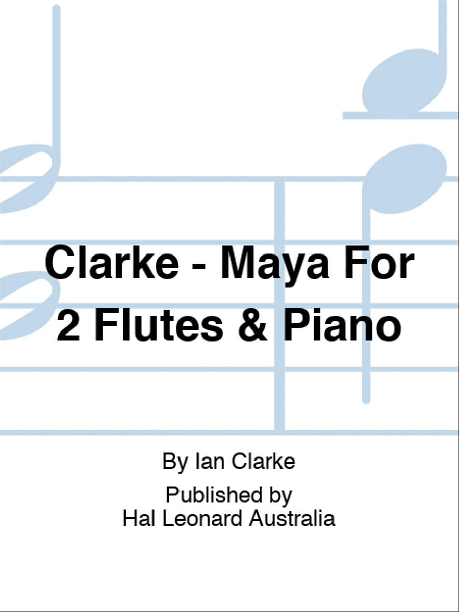 Clarke - Maya For 2 Flutes & Piano Flute Duet scores gallery preview page 1