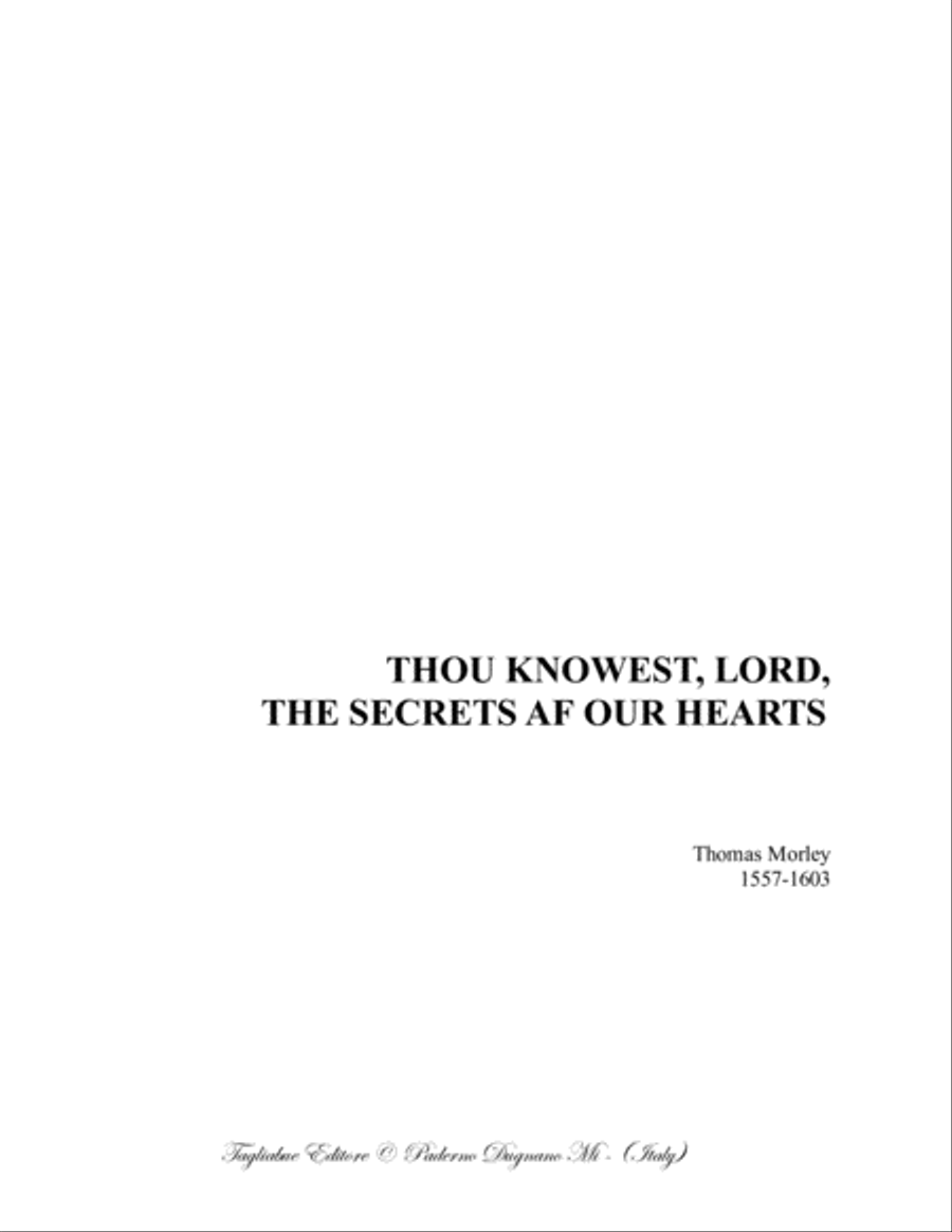 THOU KNOWEST, LORD, THE SECRETS AF OUR HEARTS - MORLEY - For SATB Choir 4-Part scores gallery preview page 1