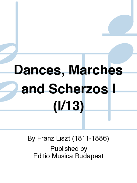 Dances, Marches, Scherzos Vol I (Cloth)