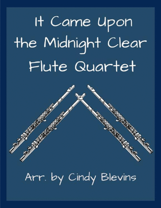 It Came Upon the Midnight Clear, for Flute Quartet