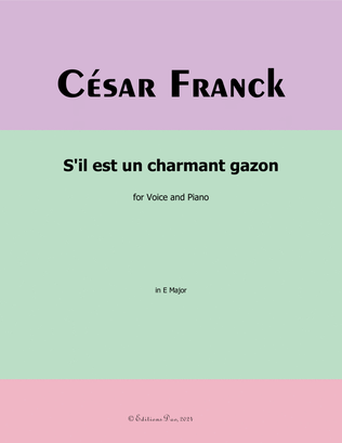 S'il est un charmant gazon, by César Franck, in E Major