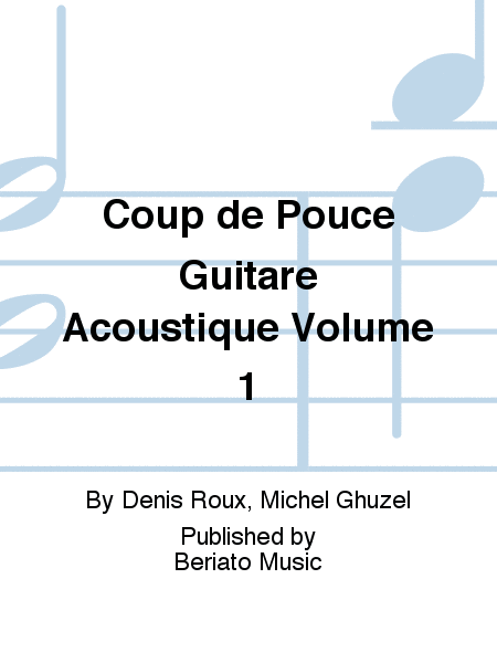 Coup de Pouce Guitare Acoustique Volume 1