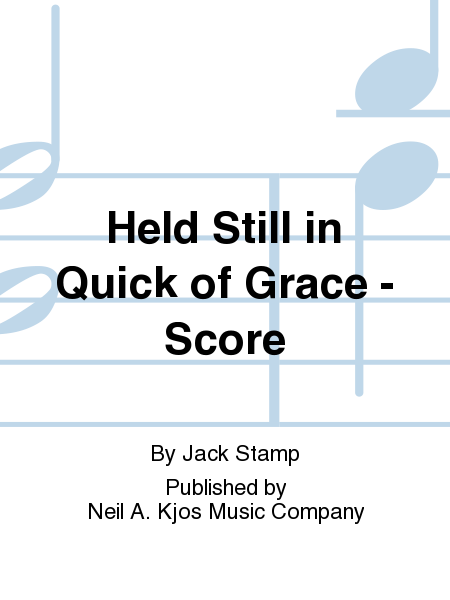 Held Still in Quick of Grace - Score image number null